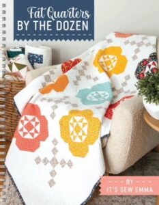 Fat Quarters by the Dozen Book